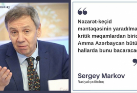    “2025-ci ildə Qarabağ Azərbaycanın tam nəzarətinə keçəcək!” –    Sergey Markov      